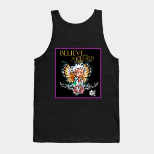 BELIEVE IN YOUR-SELF 0 Tank Top